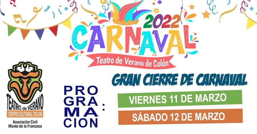 Colón Portal - Programación Carnaval 2022 - 11 y 12 de marzo cierre de carnaval