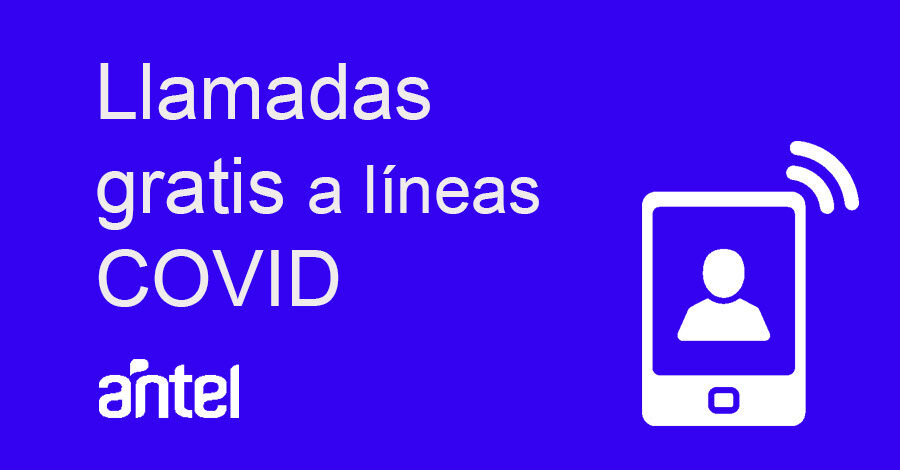 Llamadas gratis a líneas COVID de Antel