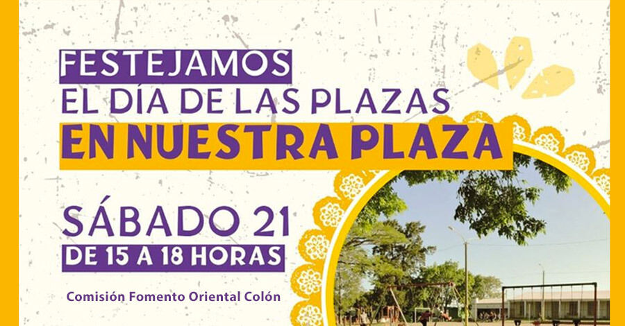 Día de las Plazas en la Plaza Comisión Fomento Oriental Colón