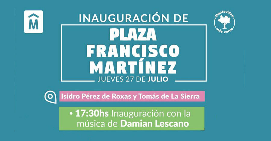 Inauguración de la Plaza Francisco Martínez