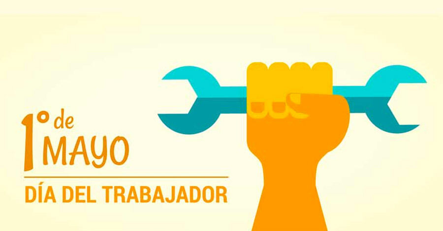 1º de Mayo, Día Internacional de los Trabajadores.