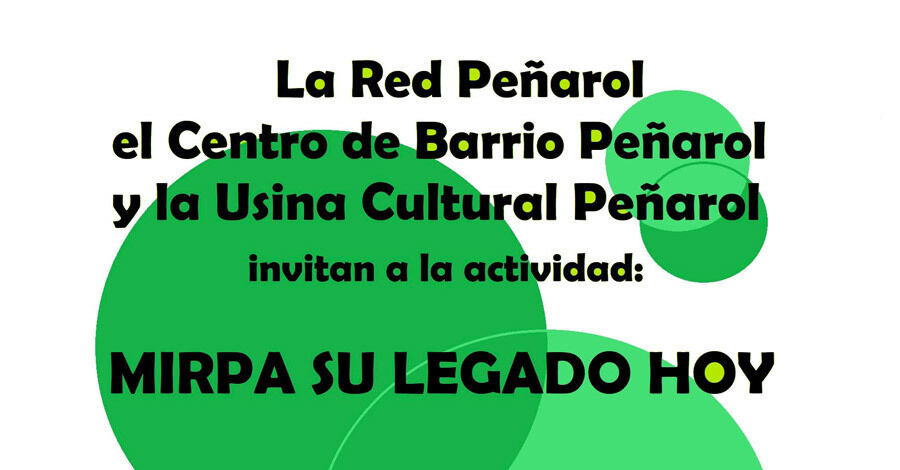 MIRPA su legado hoy en el Centro de Barrio Peñarol