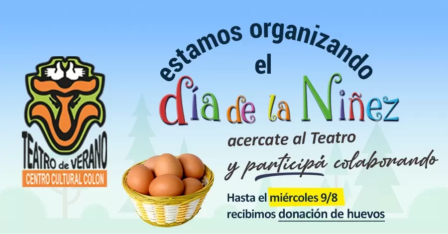 el logo del teatro de verano en un afiche que informa sobre una campaña para recolectar ingredientes para bizcochuelos de merienda del día de la niñez 2023