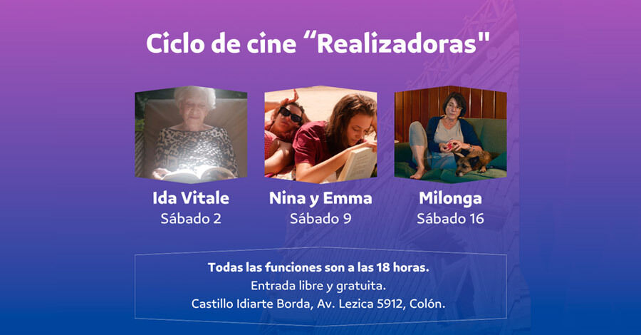Ciclo de cine "Realizadoras" en el Castillo Idiarte Borda