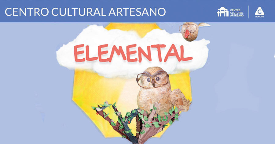 “Elemental” en el Centro Cultural Artesano