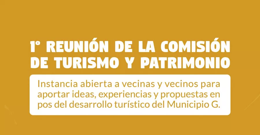Primera Reunión de la Comisión de Turismo y Patrimonio del Municipio G