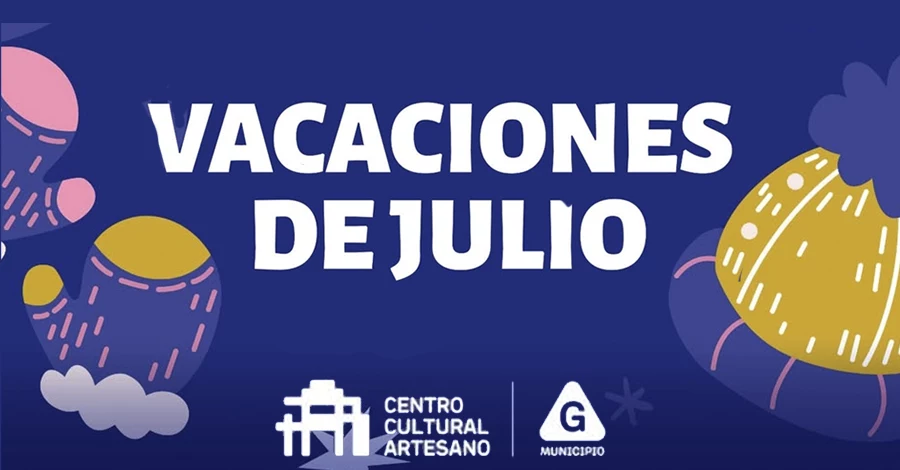 Vacaciones de Julio en el Centro Cultural Artesano