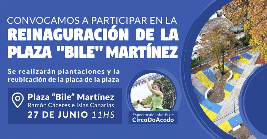 Reinauguración de la Plaza Bile Martínez
