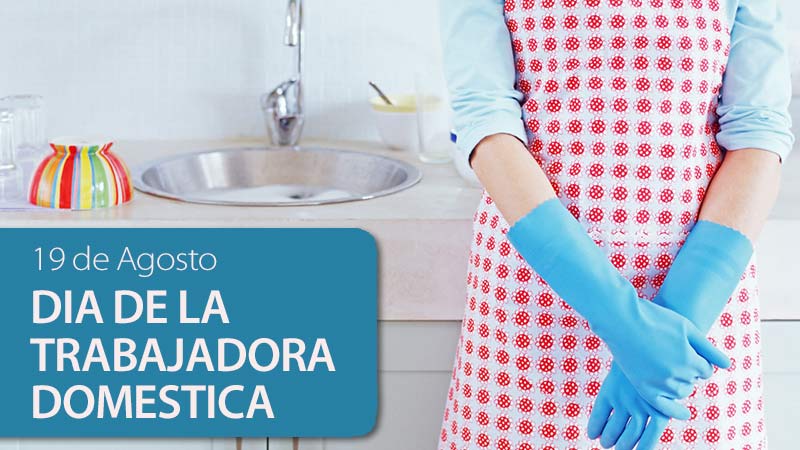 dia de la trabajadora domestica
